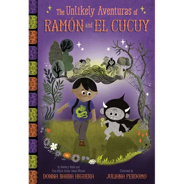 The Unlikely Aventuras of Ramón and El Cucuy: An Illustrated Chapter Book