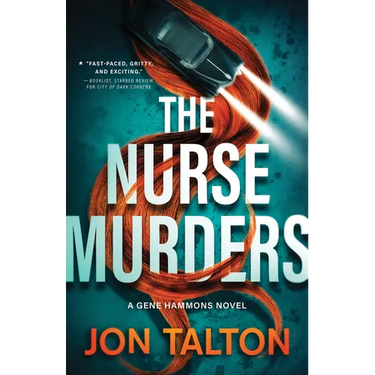 The Nurse Murders: A Gene Hammons Novel