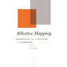 Affective Mapping: Melancholia and the Politics of Modernism