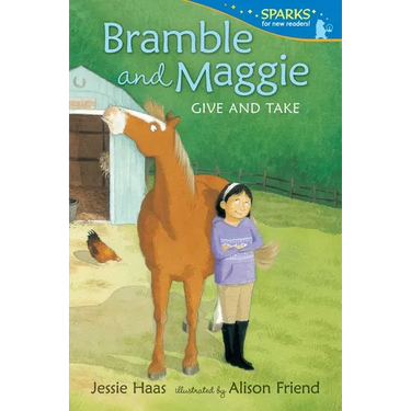 Bramble and Maggie: Give and Take: Candlewick Sparks
