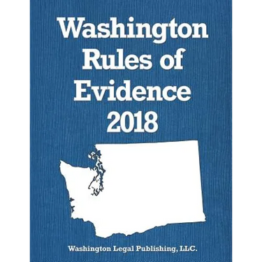 Washington Rules of Evidence 2018