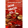 How Much To...? (An Extreme Horror)