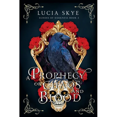 A Prophecy of Chaos and Blood: Echoes of Darkness Book 2