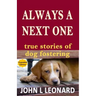 Always a Next One: True Stories of Dog Fostering