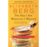 The Day I Ate Whatever I Wanted: And Other Small Acts of Liberation