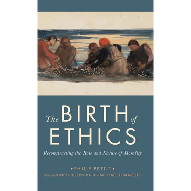 The Birth of Ethics: Reconstructing the Role and Nature of Morality