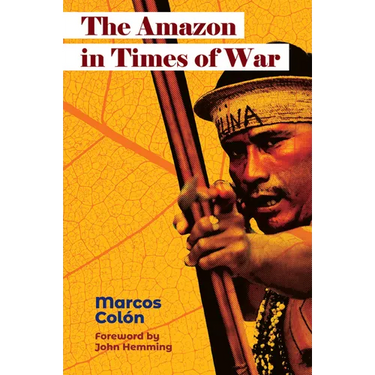 The Amazon in Times of War