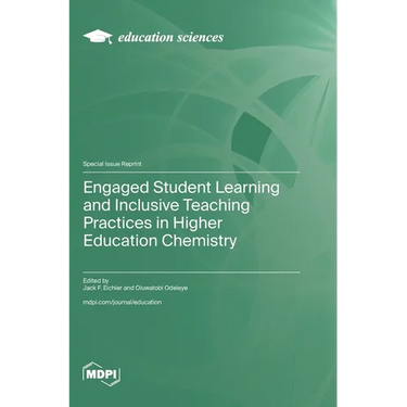 Engaged Student Learning and Inclusive Teaching Practices in Higher Education Chemistry