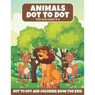 Animal Dot to Dot Book For Kids Ages 4-8: : Animals Dot to Dot and Activity Book For Toddlers, Great Gift For Children's With Cute Animal To Color, Do