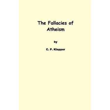 The Fallacies of Atheism