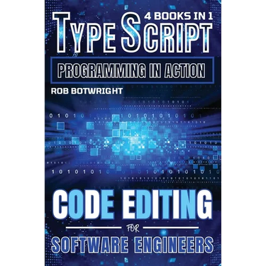 TypeScript Programming In Action: Code Editing For Software Engineers