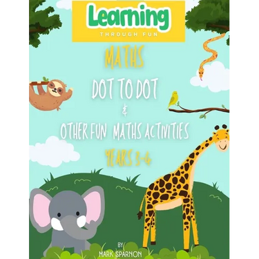 Maths Dot to Dot & other fun Activities: Year 3 & 4