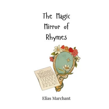 The Magic Mirror of Rhymes