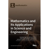 Mathematics and Its Applications in Science and Engineering