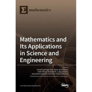 Mathematics and Its Applications in Science and Engineering