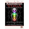 Kundalini Yoga: The Shakti Path to Soul Awakening
