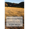 Absent Fathers: Understanding Perceptions Adult Males have of their Absent Fathers