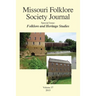 Missouri Folklore Society Journal,: Special Issue: Folklore and Heritage Studies