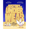 A History of Underwear with Professor Chicken