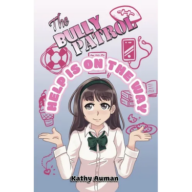 The Bully Patrol: Help is On the Way