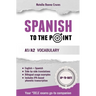 Spanish To The Point: A1/A2 Vocabulary