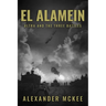 El Alamein: Ultra and the Three Battles