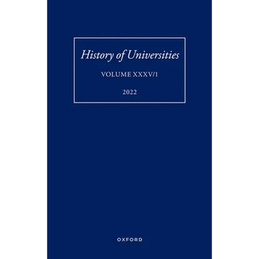 History of Universities: Volume XXXV / 1: The Unloved Century: Georgian Oxford Reassessed