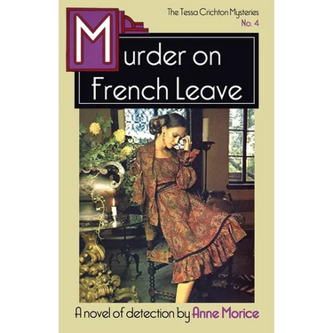 Murder on French Leave: A Tessa Crichton Mystery
