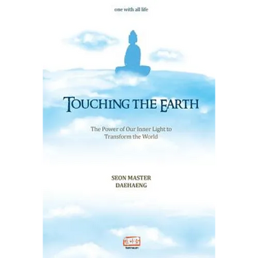 Touching the Earth: The power of our inner light to transform the world