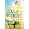 Dare to Hope