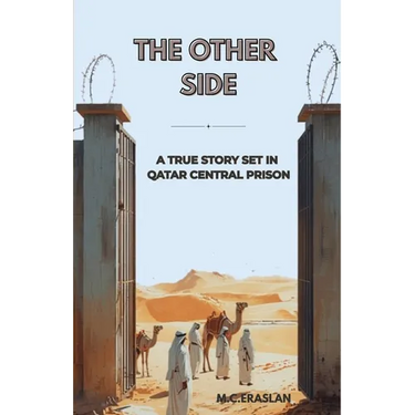The Other Side: A True Story of Survival and Hope Inside Qatar Central Jail