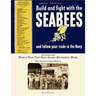 Seabee Book, World War Two, Build and Fight With The Seabees, and follow Your Trade In The Navy: World War Two Navy Seabee Recruiting Book With Aditio