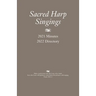 Sacred Harp Singings: 2021 Minutes and 2022 Directory