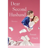Dear Second Husband: Stories
