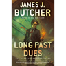 Long Past Dues