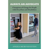 Always an Advocate: Champions of Change for People with Dwarfism and Disabilities