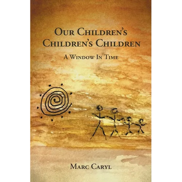 Our Children's Children's Children: A Window In Time