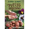 The Lost Art of Potato Breeding