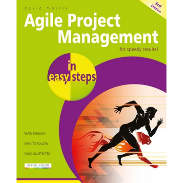 Agile Project Management in Easy Steps