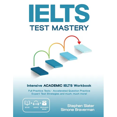 IELTS Test Mastery: Intensive Academic IELTS Workbook