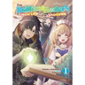 The Brilliant Healer's New Life in the Shadows: Volume 1 (Light Novel)