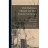 The Indian Tribes of the United States: Their History, Antiquities, Customs, Religion, Arts, Language, Traditions, Oral Legends, and Myths.; v.2