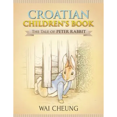 Croatian Children's Book: The Tale of Peter Rabbit