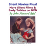 Silent Movies Plus! More Silent Films & Early Talkies on DVD