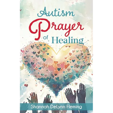 Autism Prayer of Healing