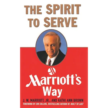 The Spirit to Serve Marriott's Way
