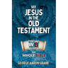 See Jesus in the Old Testament