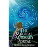 The Magical Mermaid Portal