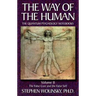 Way of Human, Volume II: The False Core and the False Self, the Quantum Psychology Notebooks