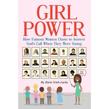 Girl Power: How Famous Women Chose to Answer God's Call When They Were Young